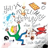 You'Re So Clumsy Charley
