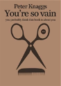 You'Re So Vain You Probably Think This - Preview