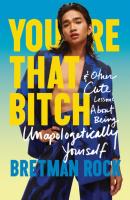 You'Re That B*Tch
