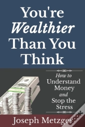 You'Re Wealthier Than You Think