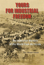 Yours For Industrial Freedom - Preview