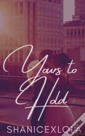 Yours To Hold