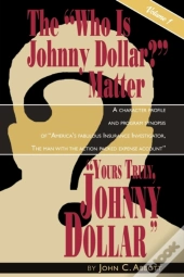 Yours Truly, Johnny Dollar Vol. 1