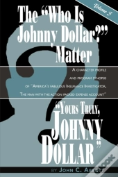 Yours Truly, Johnny Dollar Vol. 3