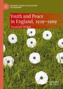 Youth And Peace In England, 1919-1969