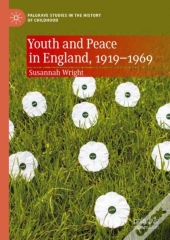 Youth And Peace In England, 1919-1969