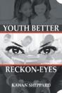 Youth Better Reckon-Eyes - Preview