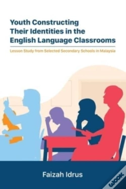 Capa do artigo Youth Constructing Their Identities In The English Language Classrooms. Lesson Studies From Selected Secondary Schools In Malaysia