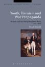 Youth, Heroism And War Propaganda - Preview