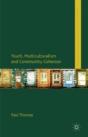 Youth, Multiculturalism And Community Cohesion - Preview