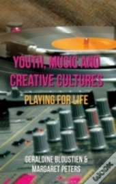 Youth, Music And Creative Cultures