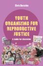 Youth Organizing For Reproductive Justice - Preview