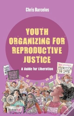 Capa do artigo Youth Organizing For Reproductive Justice