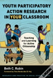 Youth Participatory Action Research In Your Classroom