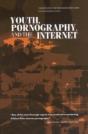 Youth, Pornography, And The Internet - Preview