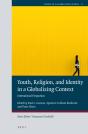 Youth, Religion, And Identity In A Globalizing Context - Preview