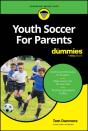 Youth Soccer For Parents For Dummies - Preview