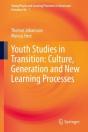 Youth Studies In Transition: Culture, Generation And New Learning Processes - Preview