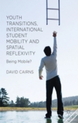 Capa do artigo Youth Transitions, International Student Mobility And Spatial Reflexivity