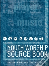 Youth Worship Source Book
