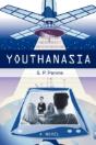 Youthanasia: A Novel - Preview