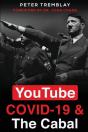 Youtube, Covid-19 & The Cabal - Preview