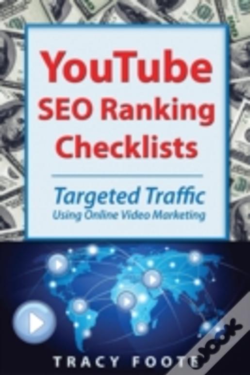 Youtube Seo Ranking Checklists:  Targeted Traffic Using Online Video Marketing