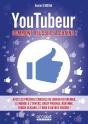 Youtubeur : Comment Réussir Sa Chaine ? - Preview