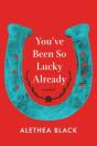 You'Ve Been So Lucky Already - Preview