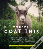 You'Ve Goat This