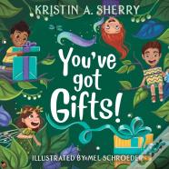 You'Ve Got Gifts!