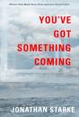 You'Ve Got Something Coming - Preview