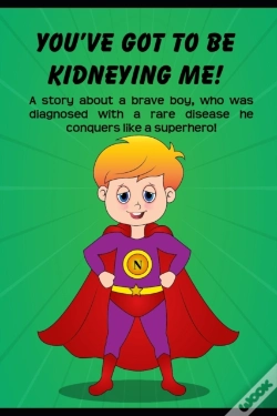 Capa do artigo You'Ve Got To Be Kidneying Me!