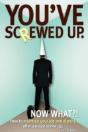 You'Ve Screwed Up. Now What?! - Preview