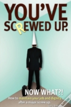 Capa do artigo You'Ve Screwed Up. Now What?!