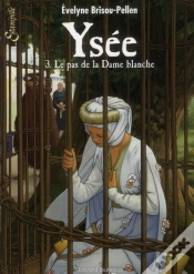 Capa do artigo Ysée T.3 ; Le Pas De La Dame Blanche