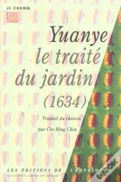 Yuanye Le Traite Du Jardin 1634