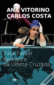 Capa do artigo Yuck Factor + Romance da Última Cruzada