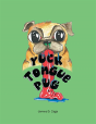 Yuck Tongue Pug - Preview