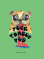 Yuck Tongue Pug - Preview