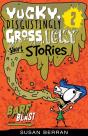 Yucky, Disgustingly Gross, Icky Short Stories No.2: Barf Blast - Preview