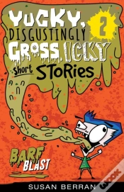 Capa do artigo Yucky, Disgustingly Gross, Icky Short Stories No.2: Barf Blast