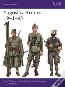 Yugoslav Armies 1941â€“45