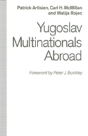 Yugoslav Multinationals Abroad - Preview