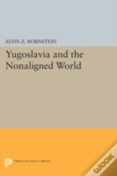 Yugoslavia And The Nonaligned World