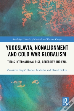 Capa do artigo Yugoslavia, Nonalignment And Cold War Globalism