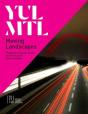 Yul/Mtl: Moving Landscapes - Preview