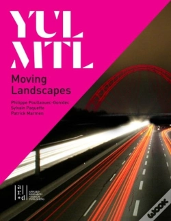 Capa do artigo Yul/Mtl: Moving Landscapes