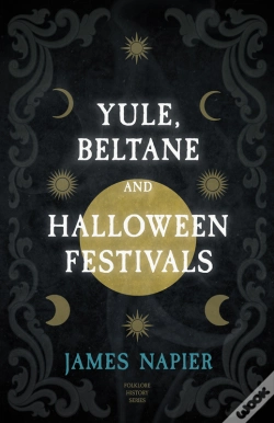 Capa do artigo Yule, Beltane, And Halloween Festivals (Folklore History Series)