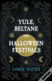 Capa do artigo Yule, Beltane, And Halloween Festivals (Folklore History Series)